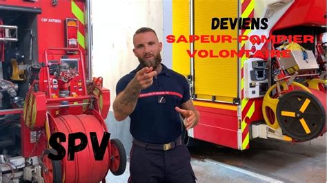 Comment Devenir Sapeur Pompier Volontaire Spv Youtube