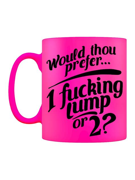 1 Fucking Lump Or 2 Pink Neon Mug Buy Online At