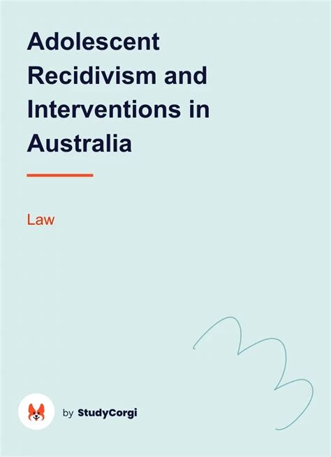 Adolescent Recidivism And Interventions In Australia Free Essay Example