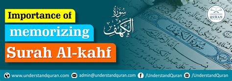 Importance Of Memorizing Surah Al Kahf Understand Al Quran Academy