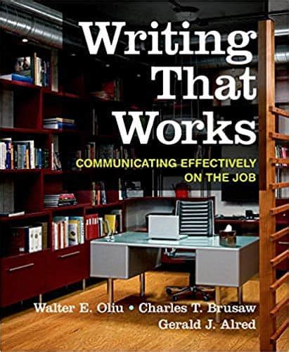 Whether you have years of experience as a teacher or are new to the classroom, you and your students can count on the st. Writing That Works: Communicating Effectively on the Job (12th Edition) - eBook
