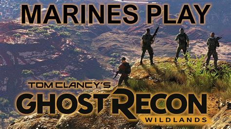 Marines Play Ghost Recon Wildlands Youtube