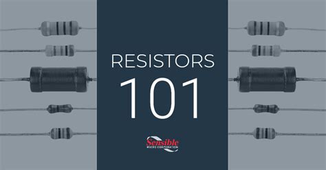 Resistors 101 Types Of Resistors And Their Functions