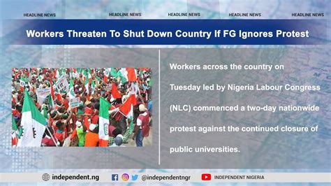 Workers Threaten To Shut Down Country If Fg Ignores Protest Tv Independent Youtube