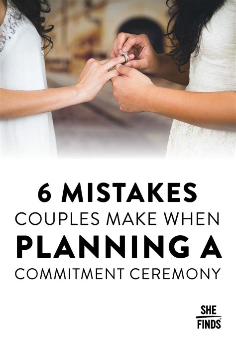 6 Mistakes Couples Make When Planning A Commitment Ceremony Commitment Ceremony Ceremony Vow