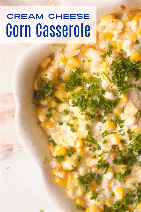 Baked Cream Cheese Corn Casserole Recipe Mama Likes To Cook