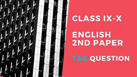 Class Ix X English 2nd Paper Tag Question Ssc Youtube