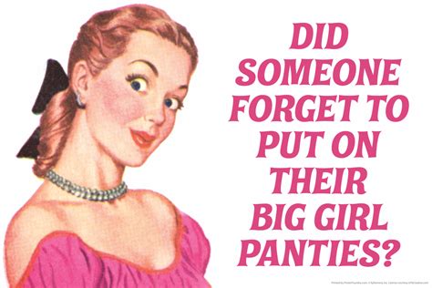 did someone forget to put on their big girl panties humor poster 18x12 inch 709619365813 ebay