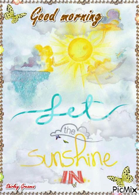 Let The Sunshine In Good Morning Pictures Photos And Images For Facebook Tumblr Pinterest