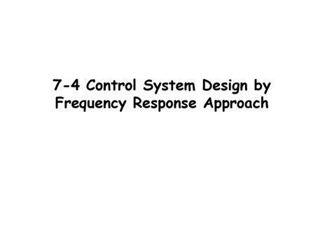 7 4 Control System Design By Frequency Response Approach Ppt Download