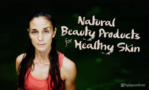 10 Natural Skin Care Products For Healthy Skin Year Round
