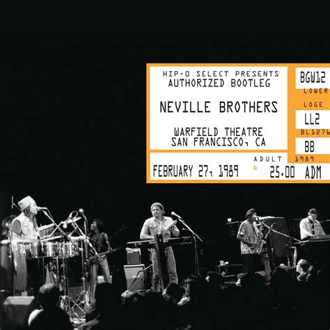 Authorized Bootleg Neville Brothers Live At Warfield Theatre San
