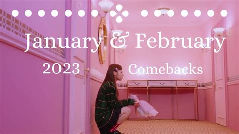 Ranking January And February 2023 K Pop Comebacks Youtube