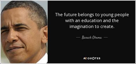 Barack Obama Quote The Future Belongs To Young People With An