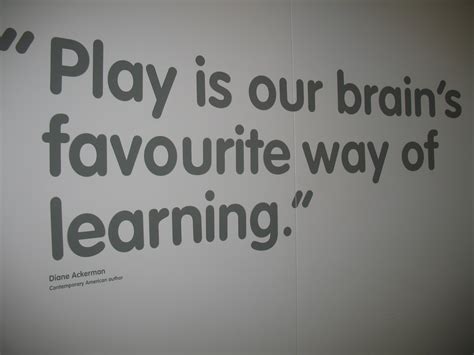 Quotes About Learning Through Play 18 Quotes