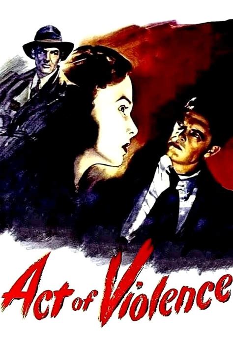 Act Of Violence 1948 Posters — The Movie Database Tmdb