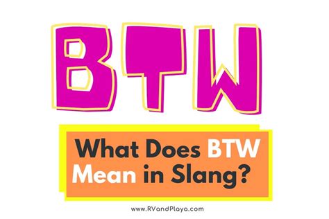 What Does Btw Mean In Slang How Do You Use It