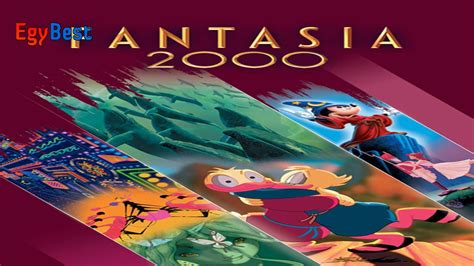 فيلم Fantasia 2000 1999 مترجم اون لاين ايجي بست