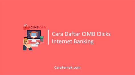 Cimb clicks how to change phone number to receive tac? Cara Daftar CIMB Clicks Internet Banking Register Online