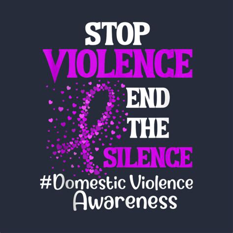 Stop Violence End The Silence Domestic Violence Awareness T Shirt