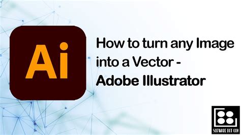 How To Turn Raster Images Into Vectors Using Adobe Illustrator Youtube