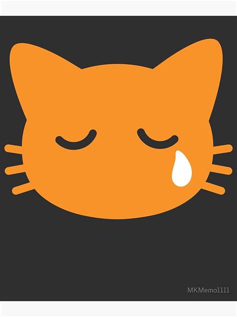 Crying Cat Emoji Face Sad Cat T Poster By Mkmemo1111 Redbubble
