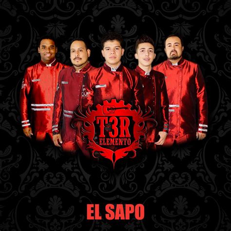 El Sapo Single By T3r Elemento Spotify