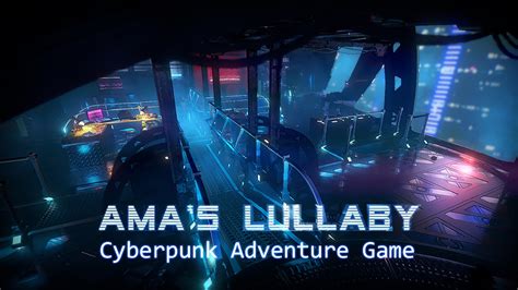Ama's Lullaby - A point-and-click game in a cyberpunk world by Mercy