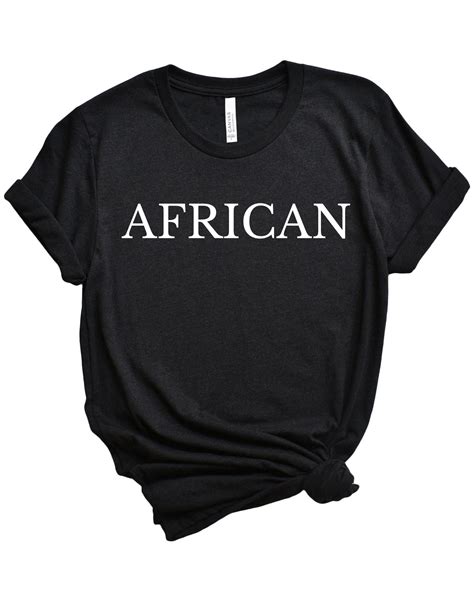 African Unisex T Shirt Etsy