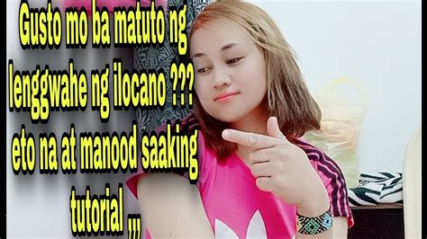 Learning Ilocano Words Translate To Tagalog Lenggwahe Ng Mga Ilocano