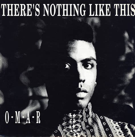 Omar Theres Nothing Like This 1990 Vinyl Discogs