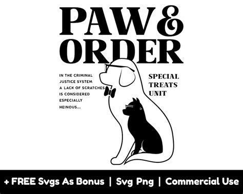 Paw And Order Svg Png Files Dog Lover Svg Pet Svg Special Treats