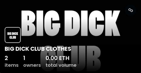 Big Dick Club Clothes Collection Opensea