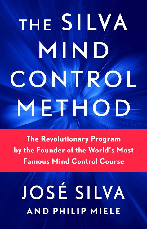 The Silva Mind Control Method Book By José Silva Philip Miele