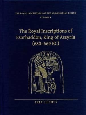 The Royal Inscriptions Of Esarhaddon King Of Assyria 680669 BC By