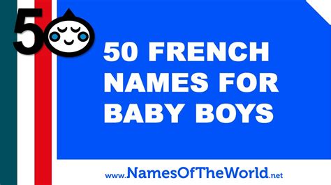 50 French Names For Baby Boy The Best Baby Names