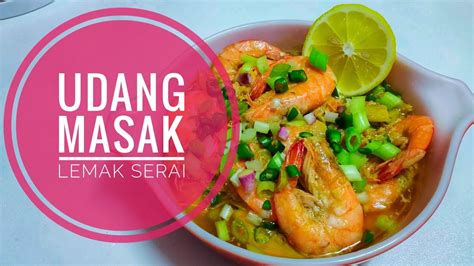 Telur itik masak lemak kuning dengan pucuk ubi. RESEPI UDANG MASAK LEMAK SERAI 🔥🔥 - YouTube