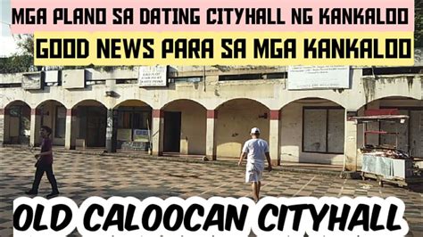 Old Caloocan Cityhall Pinapaganda Youtube