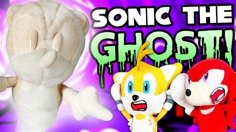 Sonic The Ghost Sonic And Friends Youtube