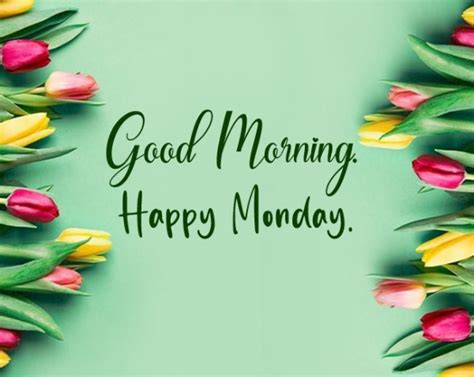 Happy Monday Morning Wishes And Greetings Wishes And Messages Blog