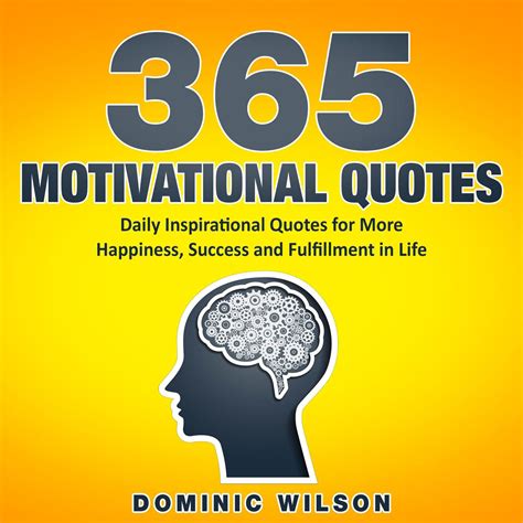 365 Motivational Quotes Daily Inspirational Quotes To Have More