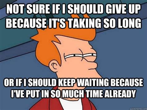 Waiting Memes You Will Relate To If You Have Waited For Someone