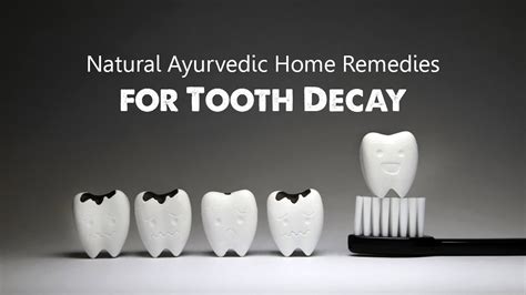 Natural Ayurvedic Home Remedies For Tooth Decay Repair Treatment