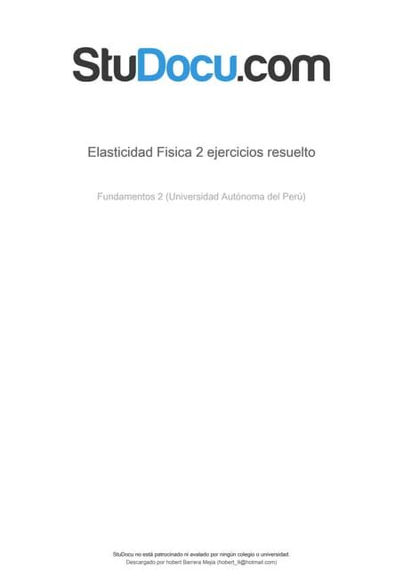 Elasticidad Fisica 2 Ejercicios Resuelto Pdf