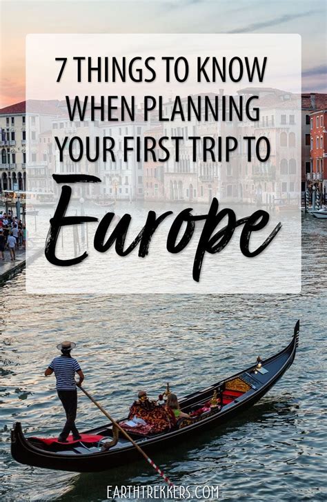 7 Things To Know When Planning Your First Trip To Europe Earth Trekkers