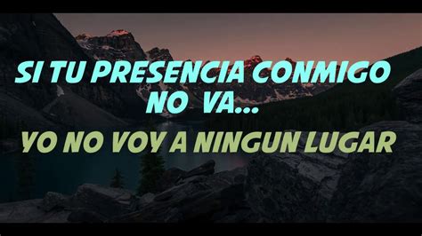 Si Tu Presencia Conmigo No Va Oasis Ministry Lyrics Dc Youtube
