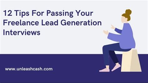 12 Tips For Passing Your Freelance Lead Generation Interviews Unleash