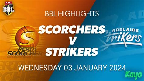 Perth Scorchers Vs Adelaide Strikers Match Highlights Youtube