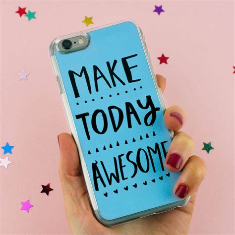Make Today Awesome Phone Case By Rock On Ruby