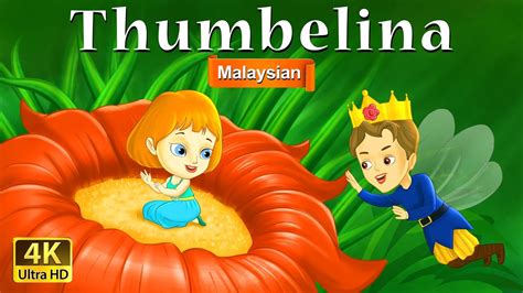 Cerita kartun kanak kanak mp3 & mp4. Thumbelina | Kartun kanak-kanak | Cerita kanak kanak | 4K UHD | Malaysian Fairy Tales - YouTube